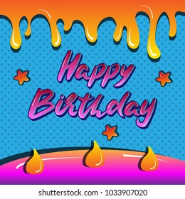 Happy birthday style comic. Concept pop art.