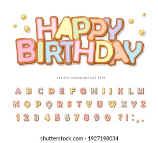 Happy birthday sweet font. Cartoon cookie alphabet. Glazed colorful letters and numbers. Vector illustration