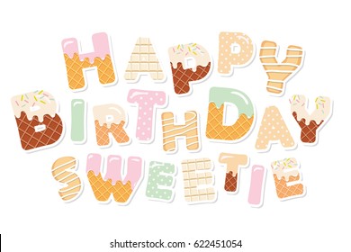 Happy birthday sweetie. Sweet letters. Paper cutout stickers.