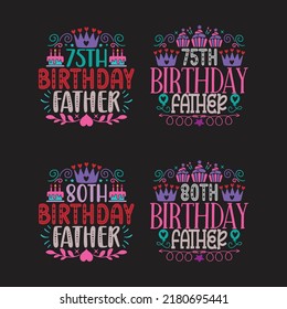 Happy Birthday T shirt And SVG Design Bundle, Family Birthday  T shirt Design Graphic, Vector EPS Editable Files Bundle, can you download this Designs Bundle..