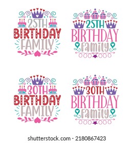 Happy Birthday T shirt And SVG Design Bundle, Family birthday t shirt for Gift, Vector EPS Editable Files Bundle, can you download this Designs Bundle..