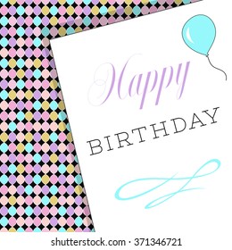 Happy birthday text card vector illustration over geometric seamless pattern mosaic background.
