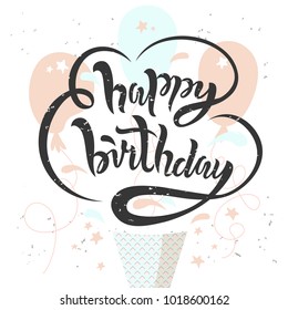 Happy Birthday text design in the form of ice cream. Fashion trendy illustration with lettering, stars and air balloons. Vector set for a poster, cards, invitation. Happy Birthday party design.