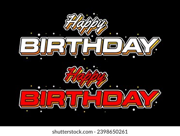 Happy birthday. Text effect with 3D look