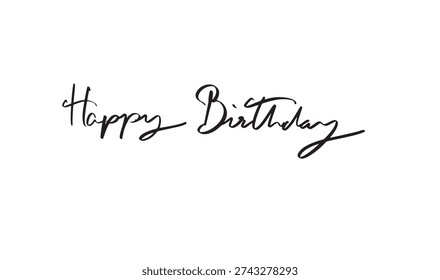 Happy birthday text font calligraphy hand written lettering script black color object icon happy birthday party anniversary happy birthday gift cake festival party congratulation happy birthday funny