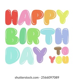 Happy Birthday Text Full Color, Cute Custom Font 