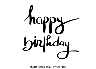 Happy birthday text hand lettering handmade calligraphy vector illustration.