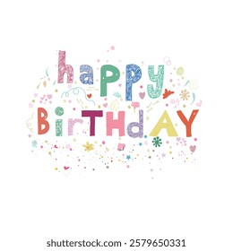 Happy Birthday text with hearts and flowers. T-shirt, greeting card design element