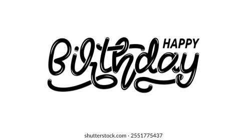 Happy Birthday Text Illustration - Handwritten Calligraphy in Black Color Design Vector, Perfect for Birthday Cards, Party Invitations, and Creative Projects That Celebrate Special Moments!