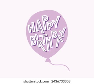 Happy Birthday text inside a lilac balloon, Handwritten lettering, Celebration, congratulations, invitation concept, Vector illustration, Postcard, card, cover