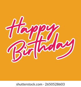Happy birthday text lettering simple calligraphy with isolated on yellow background, Greeting card birthday wish vector illustration
