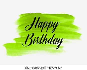 Happy Birthday text over original grunge art brush paint texture background design acrylic stroke poster over square frame vector illustration.