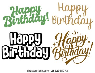 Happy Birthday Text Sets, Festive Typography Designs, Joyful Celebration Elements, Colorful Birthday Decor, Cheerful Greeting Lettering