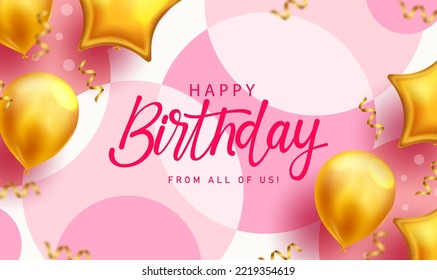 Happy birthday text vector background design. Birthday greeting card in pink empty space with gold inflatable balloons for girl event celebration. Vector Illustration.