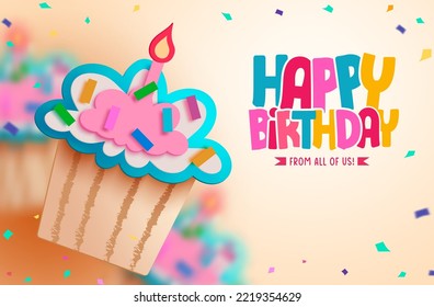 Happy birthday text vector background design. Birthday cupcake in paper cut party decoration elements in blurred background. Vector Illustration.