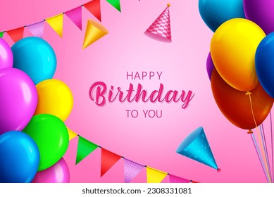 Happy birthday text vector design. Birthday greeting card with colorful balloons and pennants elements. Vector illustration party invitation background.