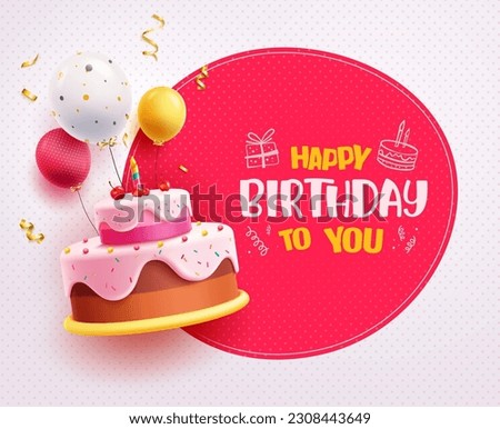 Happy birthday text vector design. Birthday cake and balloon with happy birthday in red circle space. Vector illustration greeting card. 