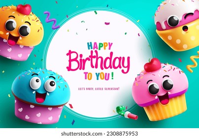 Happy birthday text vector template design. Birthday cupcake and muffin characters in white empty space. Vector illustration invitation card background.