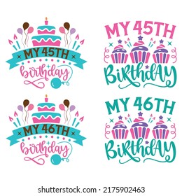 Happy Birthday T-shirt And SVG Design Bundle, Happy Birthday card design elements. Birthday party design for postcard graphic design. Vector EPS Editable File Bundle, can you download this bundle.