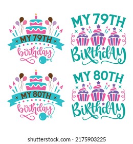 Happy Birthday T-shirt And SVG Design Bundle, Happy Birthday card design elements. Birthday party design for postcard graphic design. Vector EPS Editable File Bundle, can you download this bundle.