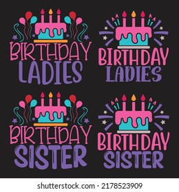 Happy Birthday T-shirt And SVG Design Bundle, Vector EPS Editable Files Bundle, can you download this Happy Birthday Design Bundle.