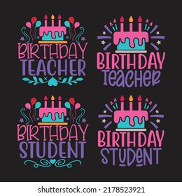 Happy Birthday T-shirt And SVG Design Bundle, Vector EPS Editable Files Bundle, can you download this Happy Birthday Design Bundle.