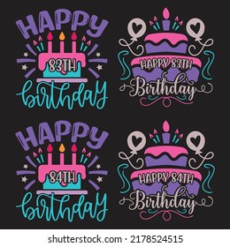 Happy Birthday T-shirt And SVG Design Bundle, Vector EPS Editable Files Bundle, can you download this Designs Bundle.
