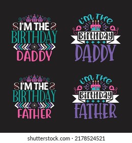 Happy Birthday T-shirt And SVG Design Bundle, Vector EPS Editable Files Bundle, can you download this Designs Bundle.