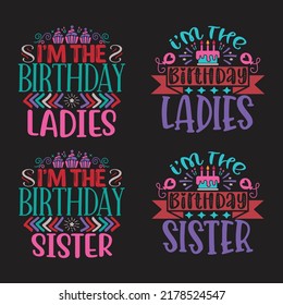 Happy Birthday T-shirt And SVG Design Bundle, Vector EPS Editable Files Bundle, can you download this Designs Bundle.