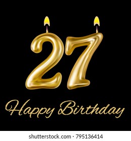 Happy birthday, twenty seven year. For decoration party, celebrations. Realistic style isolated on black background. 3d. Stock - Vector illustration for your design and business