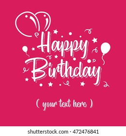 Happy birthday typographic design. Vector illustration