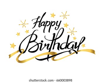 Happy Birthday Typographic with gold stars and ribbon, vector design for greeting card, birthday card, invitation card, Handwritten modern brush lettering isolated on white background