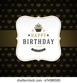 Happy Birthday typographic for greeting card design vector illustration. Vintage birthday badge or label with wish message on pattern background.