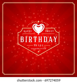 Happy Birthday typographic for greeting card design vector illustration. Vintage birthday badge or label on red background.