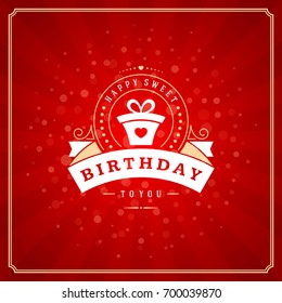 Happy Birthday typographic for greeting card design vector illustration. Vintage birthday badge or label on red background.