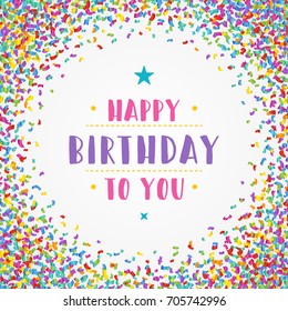 Happy birthday typographic for greeting card design vector illustration. Vintage birthday badge or label on colorful confetti background.