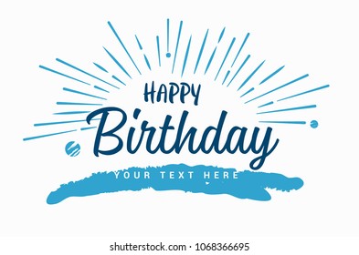 Happy Birthday typographic vector design for greeting cards, Birthday card, invitation card. Isolated birthday text, lettering composition. Vector Illustration eps.10