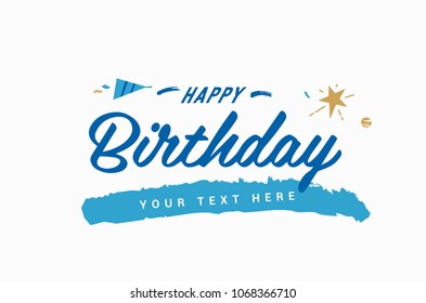 Happy Birthday typographic vector design for greeting cards, Birthday card, invitation card. Isolated birthday text, lettering composition. Vector Illustration eps.10