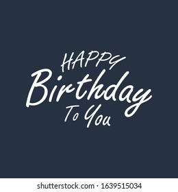 Happy Birthday typographic vector design for greeting cards, Birthday card, invitation card, invitation T-shirt print design. Isolated birthday text. Vector Illustration eps.10