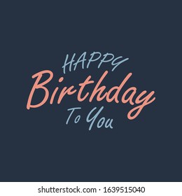 Happy Birthday typographic vector design for greeting cards, Birthday card, invitation card, invitation T-shirt print design. Isolated birthday text. Vector Illustration eps.10