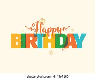 Happy Birthday typographic vector design for greeting cards, print and cloths. Happy Birthday colorful lettering composition. Background for birthday card.