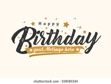 Happy Birthday Typographic vector design for greeting card, birthday card, invitation card, isolated text, lettering composition. Vector Illustration eps.10