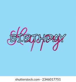 Happy birthday typography.Can be used for illustrations,birthday cards and more.Vector illustration eps10