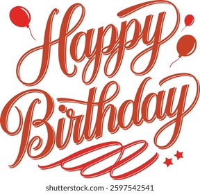 Happy Birthday typography, calligraphy vector on white background.