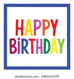 happy birthday typography with colorful world and white background