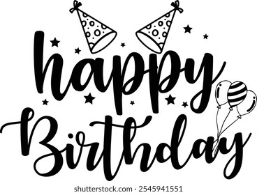 Happy Birthday typography design on plain white transparent isolated background for card, shirt, hoodie, sweatshirt, apparel, tag, mug, icon, poster or badge