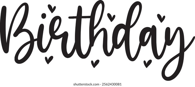 Happy Birthday typography design on plain white transparent isolated background for card, shirt, hoodie, sweatshirt, apparel, tag, mug, icon, poster or badge