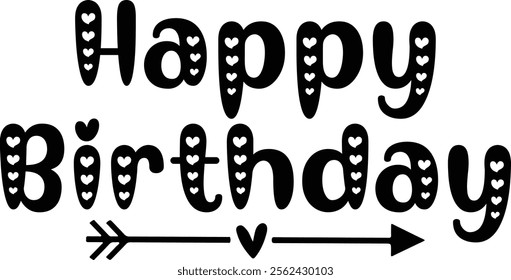 Happy Birthday typography design on plain white transparent isolated background for card, shirt, hoodie, sweatshirt, apparel, tag, mug, icon, poster or badge