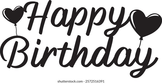 Happy Birthday typography design on plain white transparent isolated background for card, shirt, hoodie, sweatshirt, apparel, tag, mug, icon, poster or badge