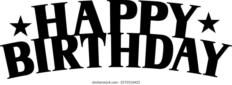 Happy Birthday typography design on plain white transparent isolated background for card, shirt, hoodie, sweatshirt, apparel, tag, mug, icon, poster or badge